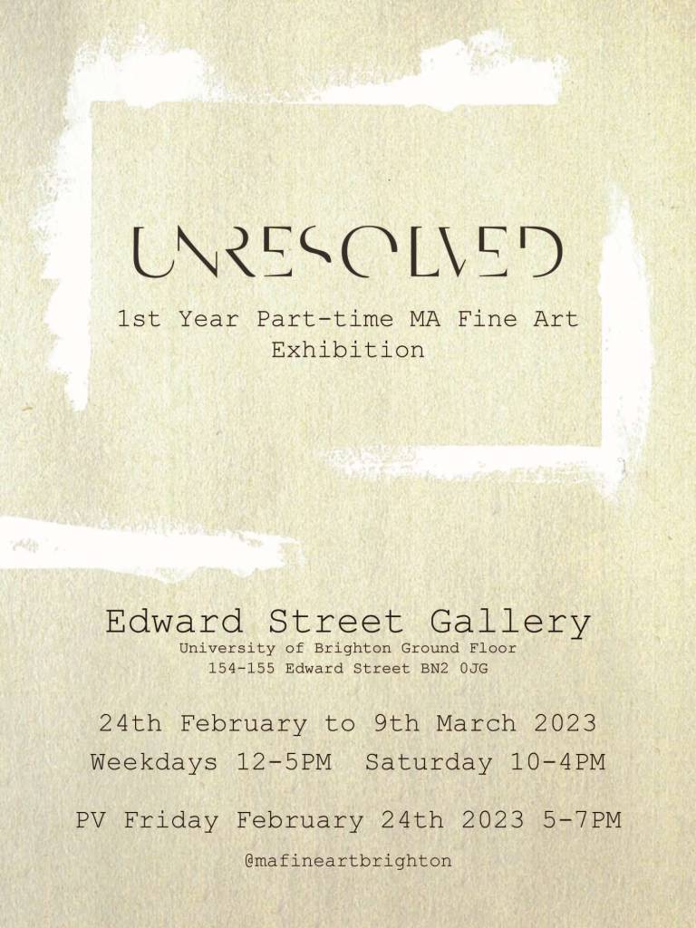 'Unresolved' - exhibition at Edward Street Gallery, Brighton - 