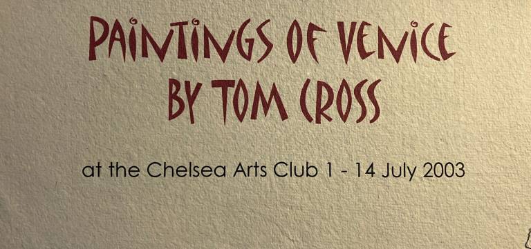Paintings of Venice at the Chelsea Arts Club 2003 - Tom Cross