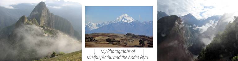 Photographs of the Andes Peru with Machu Picchu taken by the Artist - Neil Pittaway