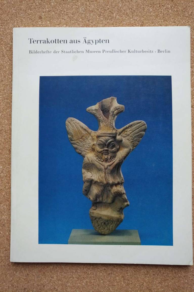 Terrakotten aus Agypten  Bilderhefte der Staalichen Museen PreuBisher Kulturbesi - Egyptian Antiquities